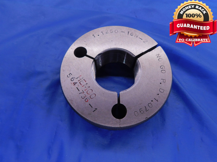 1 1/8 16 N 2 THREAD RING GAGE 1.125 NO GO ONLY P.D. = 1.0790 1.1250 INSPECTION - DW12079RD