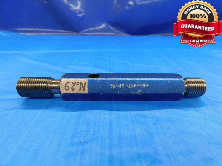9/16 18 UNF 2B THREAD PLUG GAGE .5625 GO NO GO P.D.'S = .5264 & .5323 CHECK - DW12201BURL