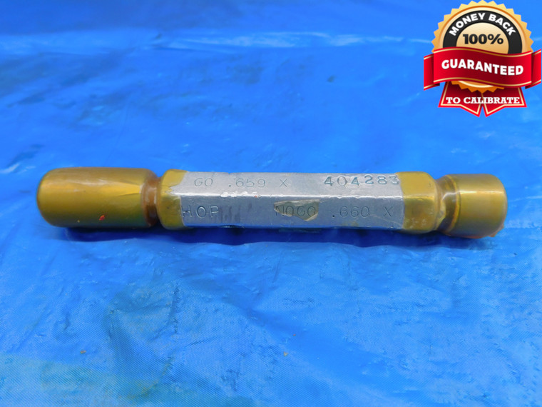 .659 & .660 CL X PIN PLUG GAGE GO NO GO .6563 +.0027 21/32 16.764 mm .6590 .6600 - AR0653AC1