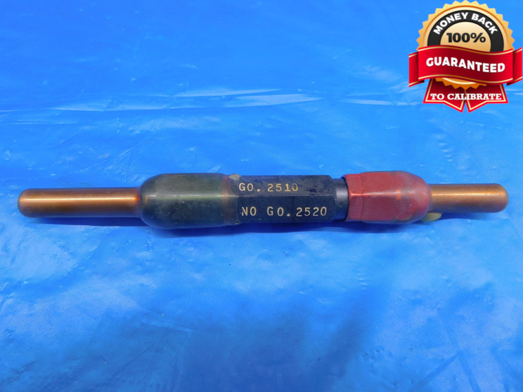 .2510 & .2520 CL X PIN PLUG GAGE GO NO GO .2500 +.0010 1/4 6.375 mm .251 .252 - AR0741AC1