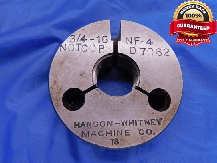 3/4 16 NF 4 THREAD RING GAGE .75 NO GO ONLY P.D. = .7062 UNF-4 .750 .7500 CHECK - DW12166RD