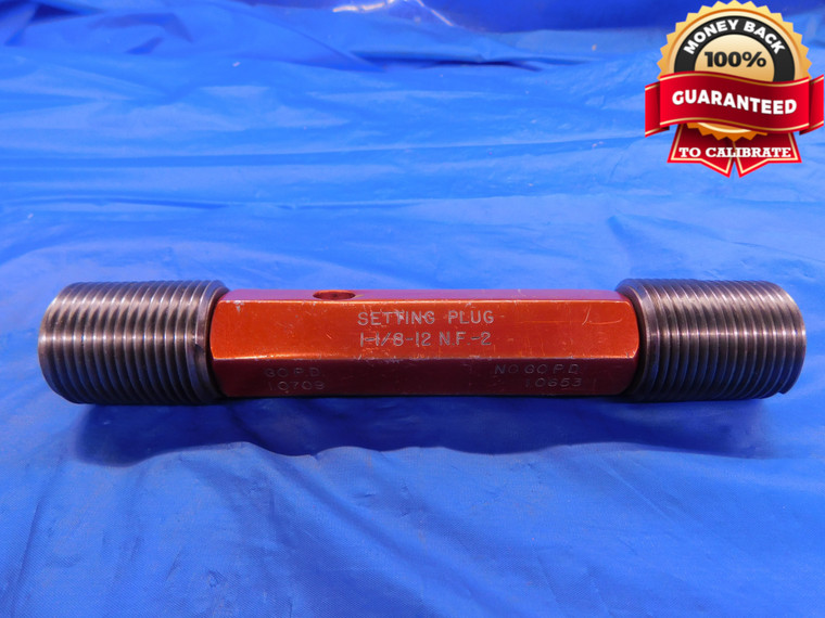 1 1/8 12 NF 2 SET THREAD PLUG GAGE 1.125 GO NO GO P.D.'S = 1.0709 & 1.0653 CHECK - DW12210RD