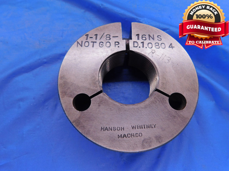 1 1/8 16 NS THREAD RING GAGE 1.125 NO GO ONLY P.D. = 1.0804 1.1250 INSPECTION - DW12276RD