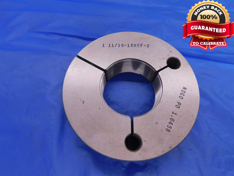 1 11/16 18 NEF 2 THREAD RING GAGE 1.6875 NO GO ONLY P.D. = 1.6458 UNEF-2 CHECK - DW12281RD