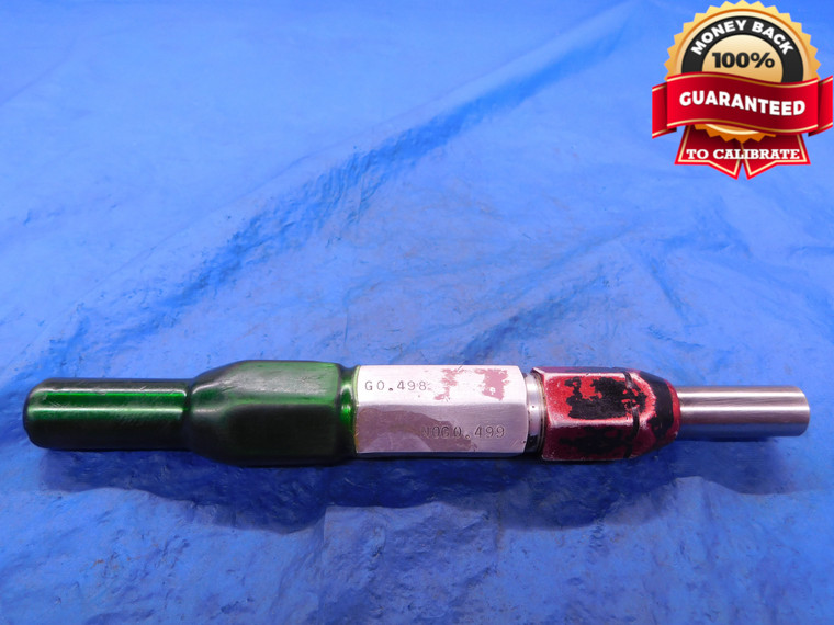 .498 & .499 PIN PLUG GAGE GO NO GO .5000 -.0010 1/2 12.675 mm .4980 .4990 - MB1896AC1