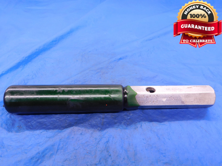 .995 PIN PLUG GAGE 1.0000 -.0050 UNDERSIZE 1.0 25.273 mm .9950 - MB1934AC1