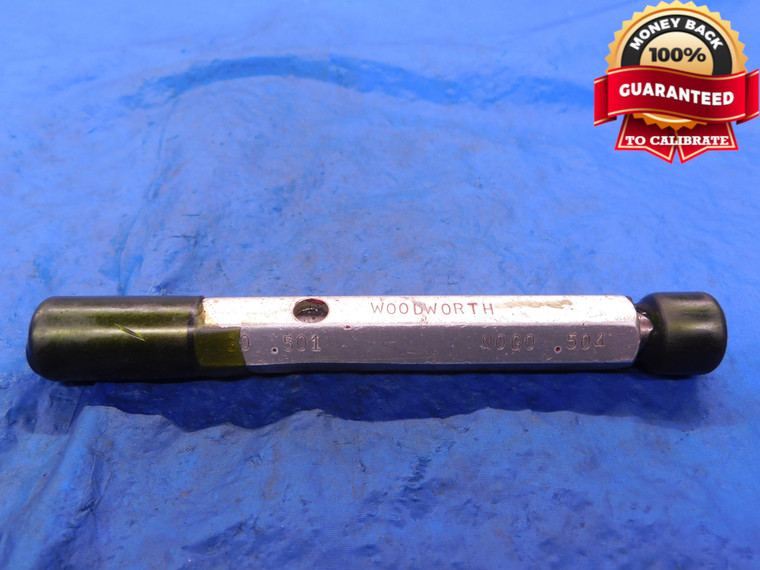 .501 & .504 PIN PLUG GAGE GO NO GO .5000 +.0010 OVERSIZE 1/2 13 mm .5010 .5040 - MB2018AC1