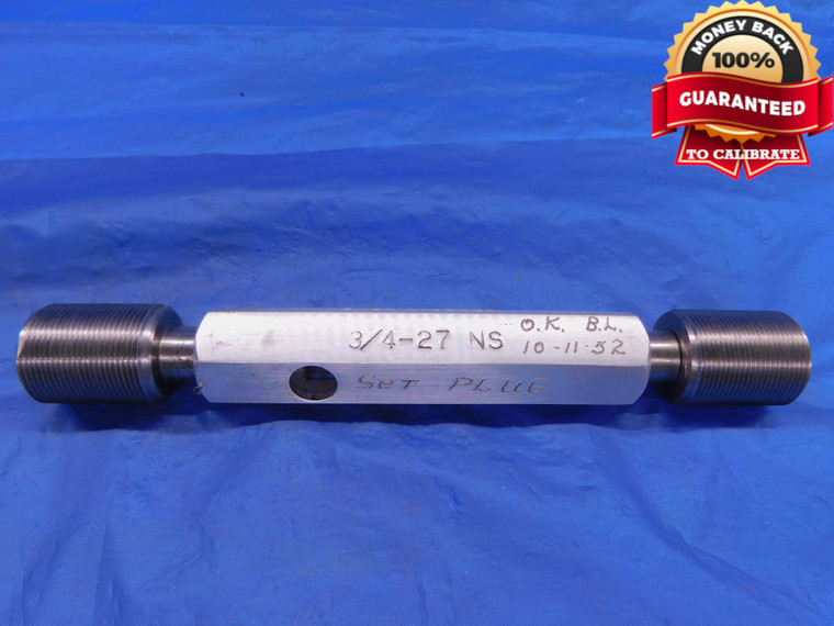 3/4 27 NS SET THREAD PLUG GAGE .75 GO NO GO P.D.'S = .7266 & .7227 .750 .7500 - DW12551AG1