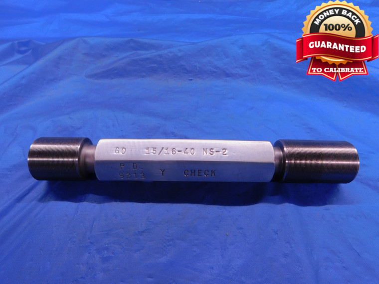 15/16 40 NS 2 SET THREAD PLUG GAGE .9375 GO NO GO P.D.'S = .9213 & .9172 CHECK - DW12543AG1