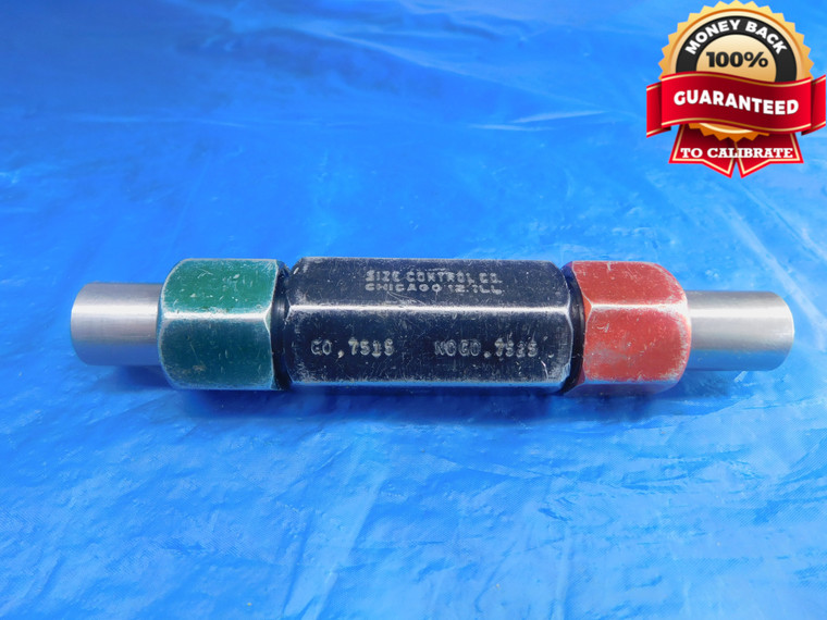 .7515 & .7525 CLASS XX PIN PLUG GAGE GO NO GO .7500 +.0015 OVERSIZE 3/4 19 mm - AR1576AG1