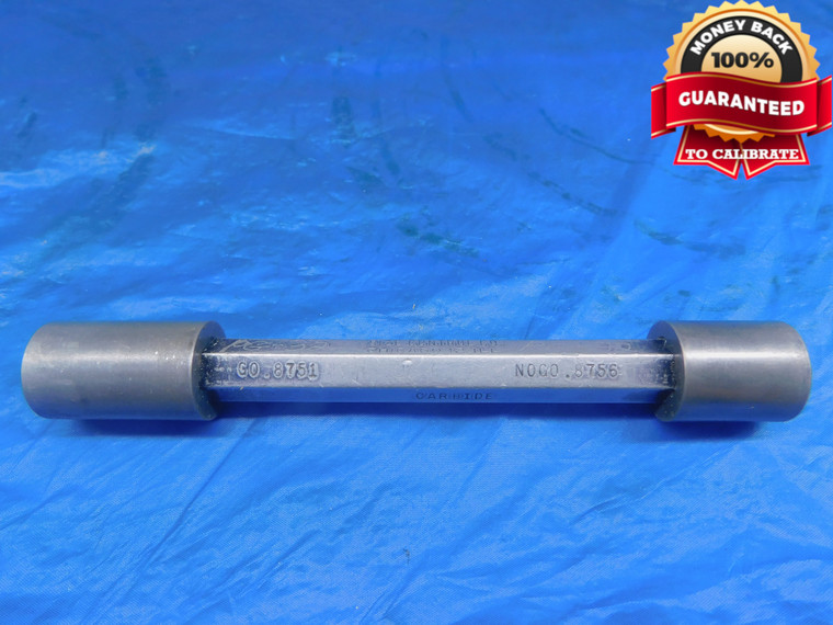 .8751 & .8756 CL X PIN PLUG GAGE GO NO GO .8750 +.0001 7/8 22.228 mm CARBIDE - AR1847AG1