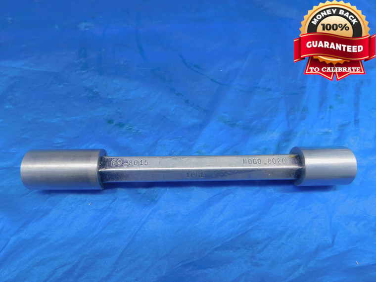 .8015 & .8020 CL X PIN PLUG GAGE GO NO GO .8125 -.0105 13/16 20.358 mm .802 - AR1842AG1