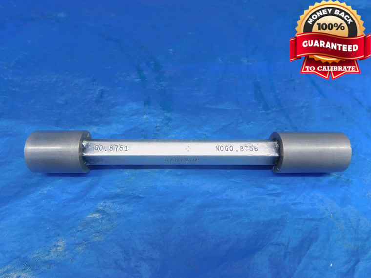 .8751 & .8756 CL X PIN PLUG GAGE GO NO GO .8750 +.0001 7/8 22.228 mm CARBIDE - AR1833AG1