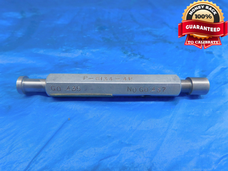 .435 & .437 PIN PLUG GAGE GO NO GO .4375 -.0005 UNDERSIZE 7/16 11 mm .4350 .4370 - AR1915AG1