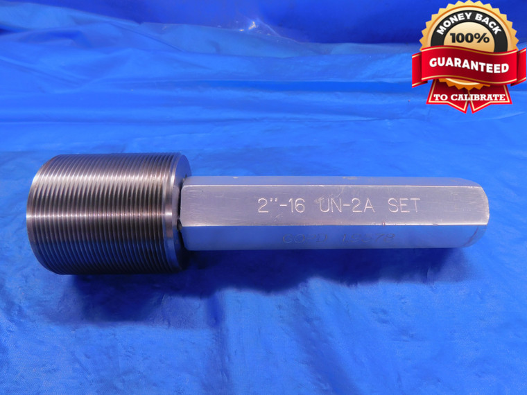 2" 16 UN 2A SET THREAD PLUG GAGE 2.0 2.00 2.000 2.0000 GO ONLY P.D. = 1.9578 - DW13171AP1