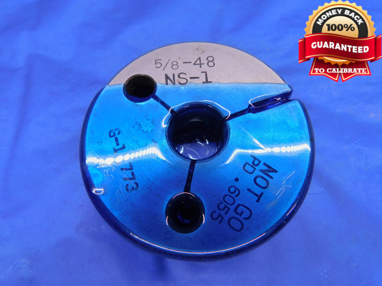 5/8 48 NS 1 THREAD RING GAGE .625 .6250 NO GO ONLY P.D. = .6055 INSPECTION CHECK - DW13341RD
