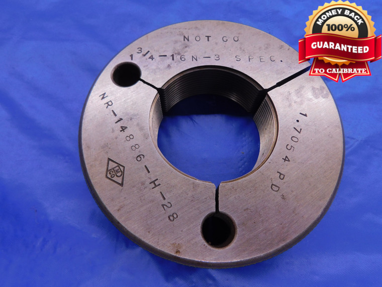 1 3/4 16 N 3 SPECIAL THREAD RING GAGE 1.75 1.750 1.7500 NO GO ONLY P.D. = 1.7054 - DW13365RD