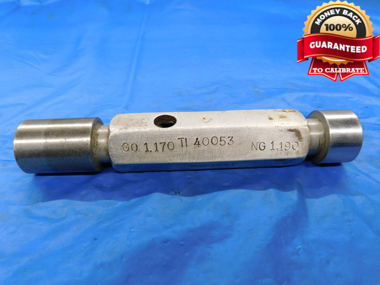 1.170 & 1.190 PIN PLUG GAGE GO NO GO 1.1719 -.0019 1 11/64 30.226 1.1700 1.1900 - MB3477AP1