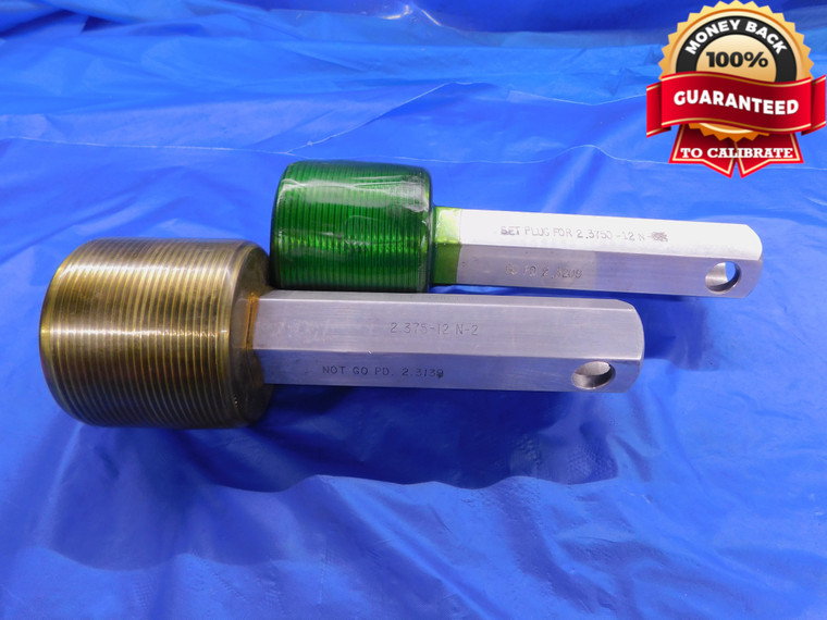 2 3/8 12 N 2 SET THREAD PLUG GAGE 2.375 2.3750 GO NO GO P.D.'S = 2.3209 & 2.3139 - DW13575RD