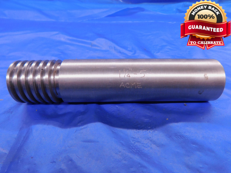 BUDGET SHOP MADE 1 1/4 5 ACME THREAD PLUG GAGE 1.25 5.0 INSPECTION CHECK - DW13670AD1