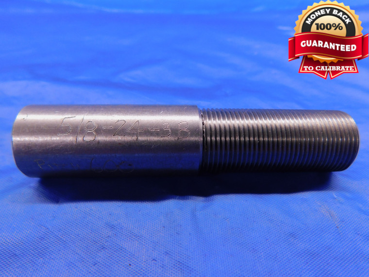 SHOP MADE 5/8 24 3B THREAD PLUG GAGE .625 .6250 GO ONLY P.D. = .600 U3B OR 2B - DW13757AD1