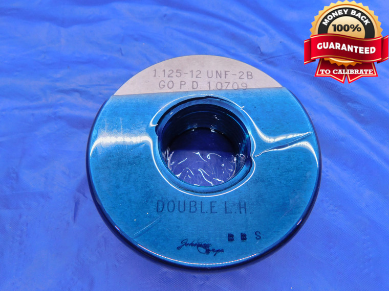 1 1/8 12 UNF 2B DOUBLE LEAD LEFT HAND SET THREAD RING GAGE 1.125 GO ONLY= 1.0709 - DW13802RD