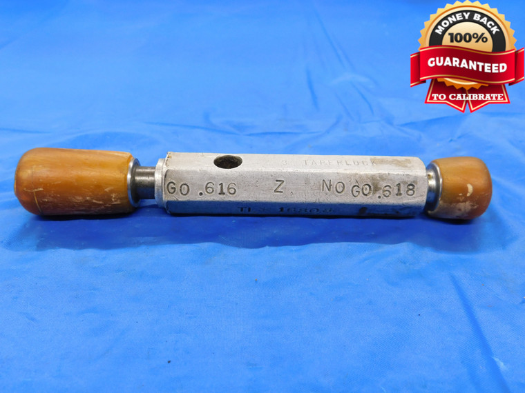 .616 & .618 CL Z PIN PLUG GAGE GO NO GO .6250 -.0070 5/8 15.697 .6160 .6180 A-3 TAPERLOCK - MB4072AP1