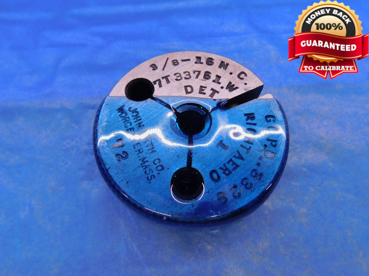 3/8 16 NC SPECIAL THREAD RING GAGE .375 .3750 GO ONLY P.D. = .3329 - DW13888RD
