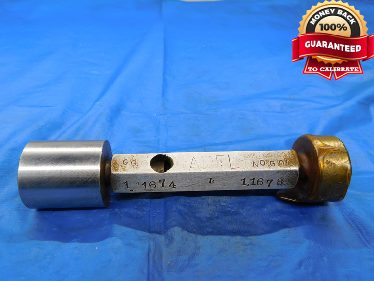 1.1674 & 1.1678 PIN PLUG GAGE GO NO GO 1.1563 +.0111 OVERSIZE 1 5/32 29.662 mm - MB4474AZI
