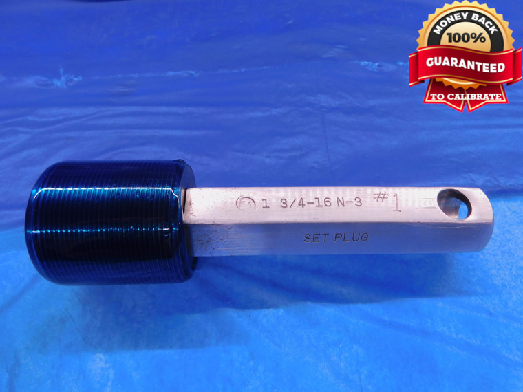 1 3/4 16 N 3 SET THREAD PLUG GAGE 1.75 1.750 1.7500 GO ONLY P.D. = 1.7094 UN-3A - DW14127RD