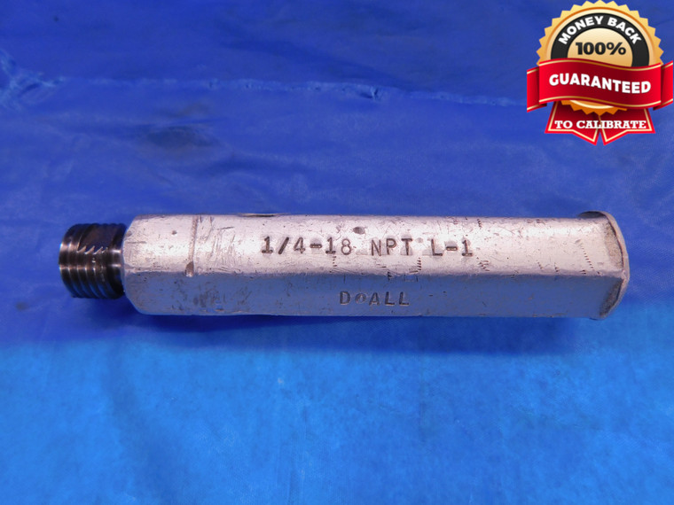 BUDGET 1/4 18 NPT L1 PIPE THREAD PLUG GAGE .25 .250 .2500 N.P.T. NATIONAL TAPER - DW14191LVR