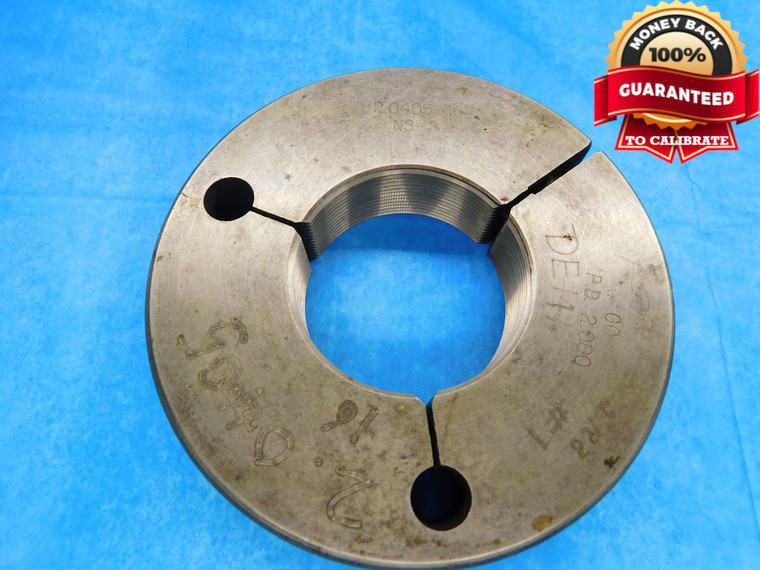 2.0405 16 NS 3 THREAD RING GAGE GO ONLY P.D. = 2.000 2.0405"-16 INSPECTION CHECK - DW14211RD
