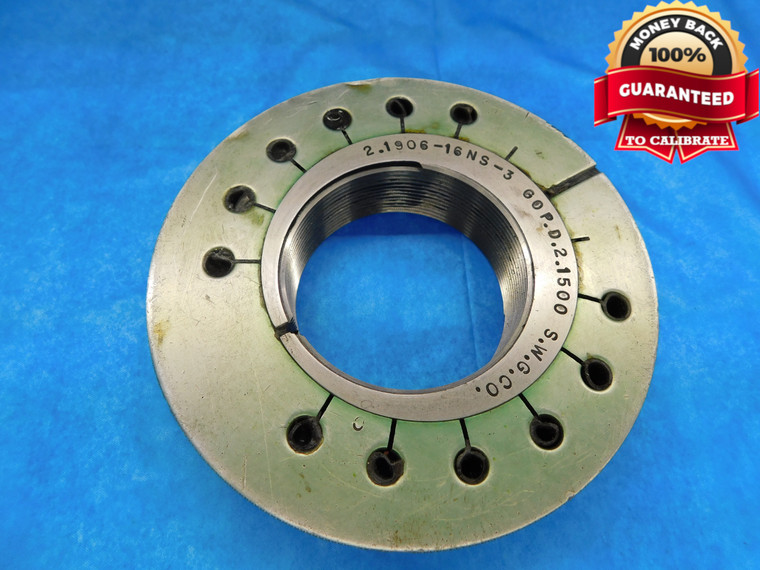 2.1906 16 NS 3 THREAD RING GAGE GO ONLY P.D. = 2.1500 2.1906"-16 INSPECTION - DW14255RD
