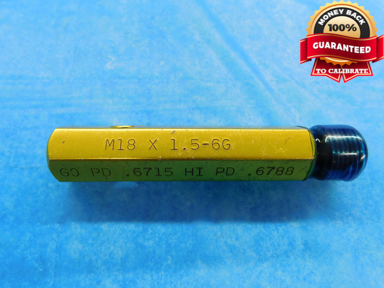 M18 X 1.5 6G METRIC THREAD PLUG GAGE 18.0 GO ONLY P.D. = .6788 (17.242 mm) - DW14392AV1