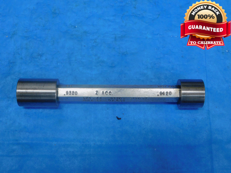 .9320 & .9420 CL Z PIN PLUG GAGE GO NO GO .9375 +.0045 15/16 24 mm .932 .942 - JP0084AZ1