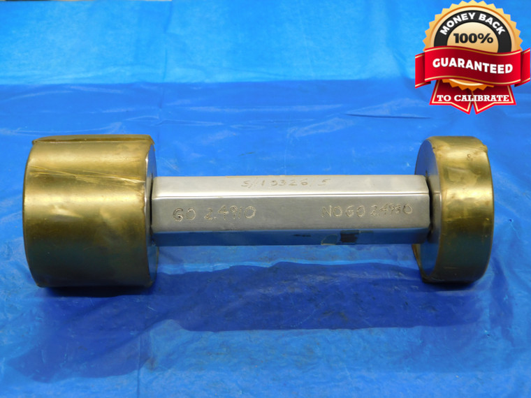 2.4910 & 2.4930 PIN PLUG GAGE GO NO GO 2.5000 -.0070 2 1/2 63.271 mm 2.491 2.493 - MB5188RD