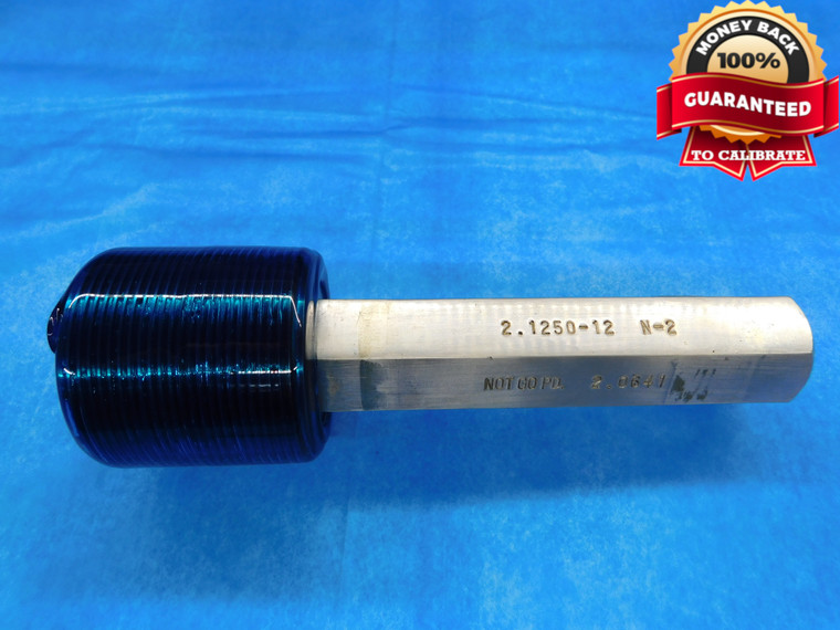 2 1/8 12 N 2 SET THREAD PLUG GAGE 2.125 2.1250 NO GO ONLY P.D. = 2.0641 CHECK - DW14557RD