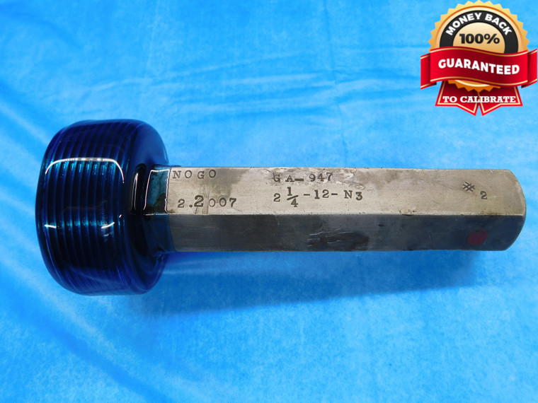2 1/4 12 N 3 THREAD PLUG GAGE 2.25 2.250 2.2500 NO GO ONLY P.D. = 2.2007 CHECK - DW14555RD