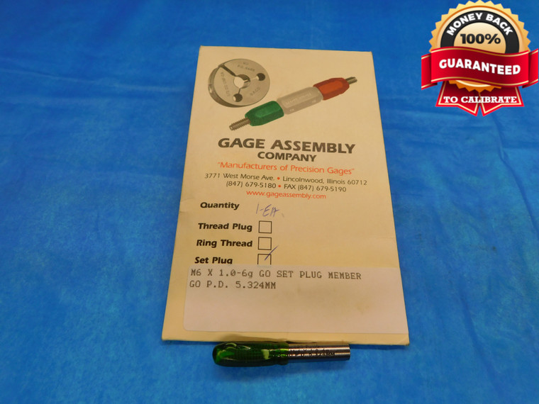 NEW M6 X 1 6g METRIC SET THREAD PLUG GAGE 6 GO ONLY P.D. = 5.324 INSPECTION - DW14647LVR