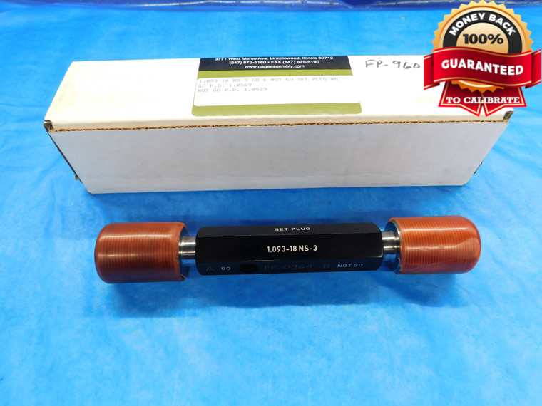1.093 18 NS 3 SET THREAD PLUG GAGE 1.0930 GO NO GO P.D.'S = 1.0569 & 1.0529 - DW14738AG2