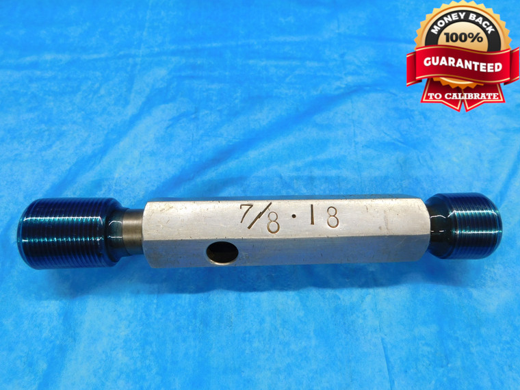 7/8 18 NS 3 THREAD PLUG GAGE .875 .8750 GO NO GO P.D.'S = .8389 & .8425 CHECK - DW14725RD
