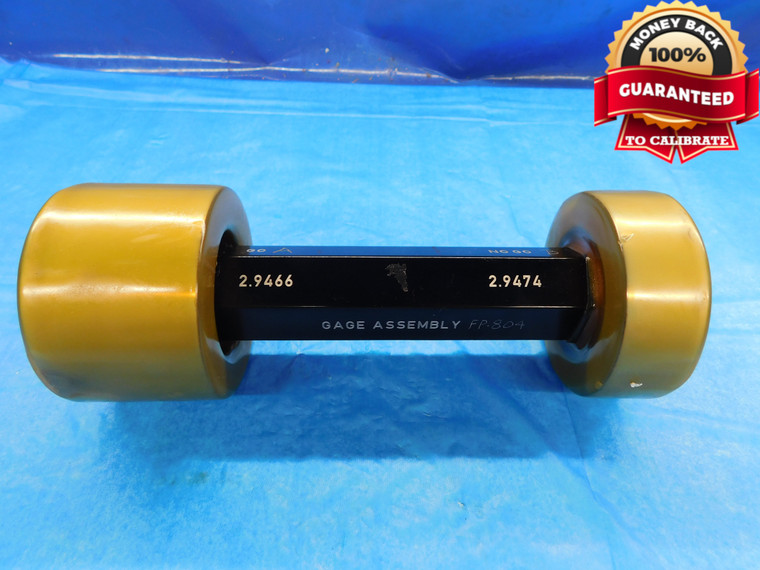2.9466 & 2.9474 CL XX PIN PLUG GAGE GO NO GO 2.9375 +.0091 2 15/16 75 mm CHECK - DW15097AG2