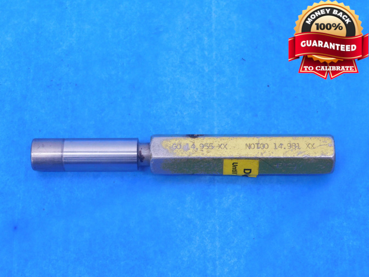 14.955 CLASS XX PIN PLUG GAGE 14.9688 -.0138 UNDERSIZE 14 31/32 380 mm 14.9550 - MC0304AP1