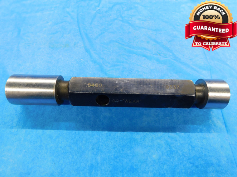 .9460 & .9537 PIN PLUG GAGE GO NO GO .9531 +.0006 OVERSIZE 61/64 24 mm .946 - DW15132AZ1