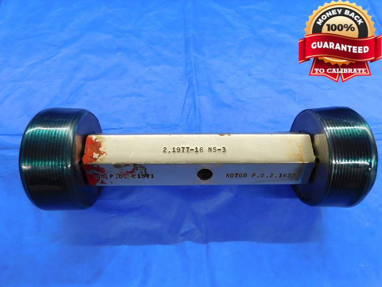 2.1977 16 NS 3 THREAD PLUG GAGE GO NO GO P.D.'S = 2.1571 & 2.1623 INSPECTION - DW15196RD