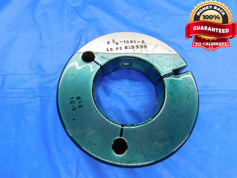 2 3/8 18 NS 2 THREAD RING GAGE 2.375 2.3750 NO GO ONLY P.D. = 2.3335 INSPECTION - DW15226RD