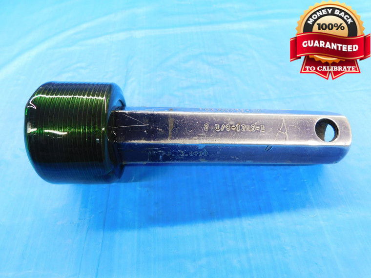 2 1/8 12 NS 1 THREAD PLUG GAGE 2.125 2.1250 GO ONLY P.D. = 2.0730 INSPECTION - DW15581RD
