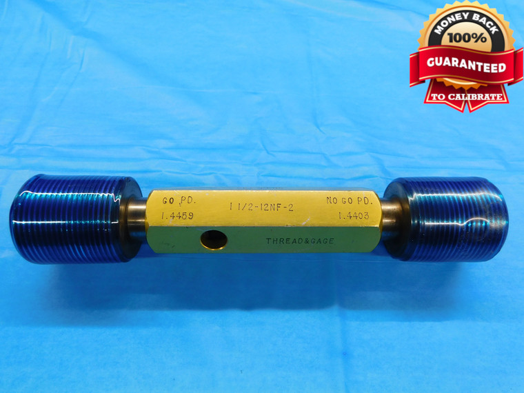 1 1/2 12 NF 2 SET THREAD PLUG GAGE 1.5 1.50 GO NO GO P.D.'S = 1.4459 & 1.4403 - DW15675RD