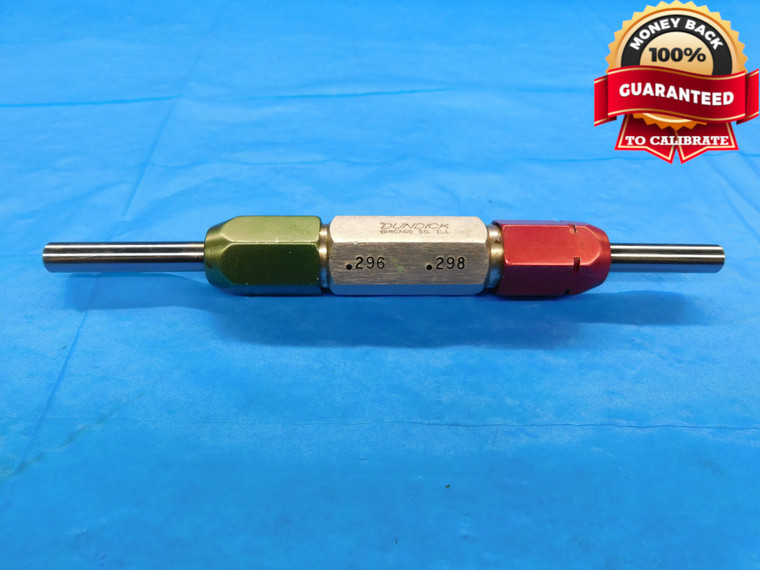 .296 & .298 PIN PLUG GAGE GO NO GO .2969 -.0009 19/64 7.569 mm .2960 .2980 CHECK - DW16178AZ1