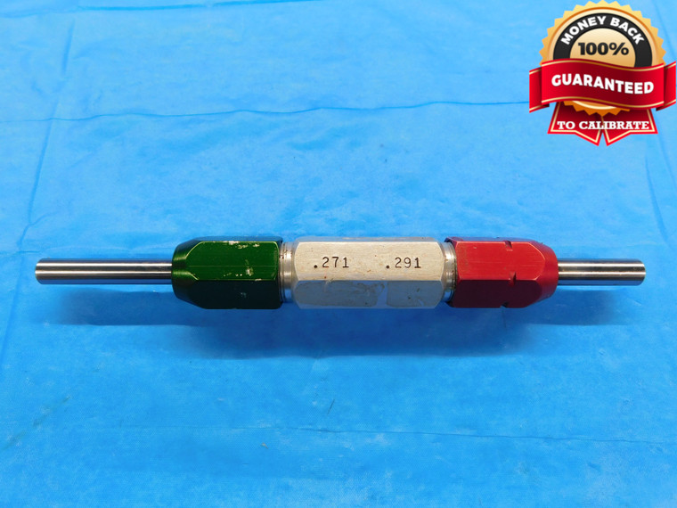 .271 & .291 PIN PLUG GAGE GO NO GO .2813 +.0097 OVERSIZE 9/32 7 mm .2710 .2910 - DW16202AZ1